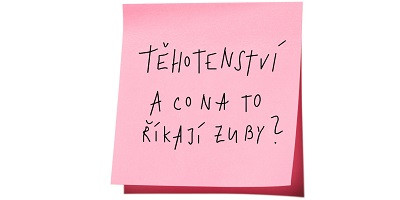 Péče o zuby v těhotenství