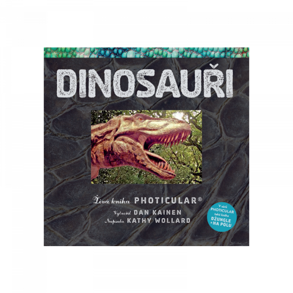 Dinosauři - Živá kniha Photicular